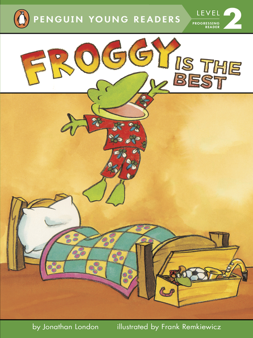 Title details for Froggy Is the Best by Jonathan London - Wait list